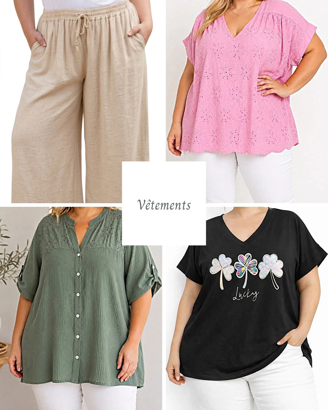 Collection de vêtements grande taille femme : pantalon beige, blouse rose brodée, chemise verte et t-shirt noir imprimé trèfle